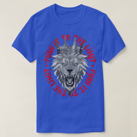 ライオンが限界の獣のトレーニング動機に押し込む Tシャツ (デザイン正面)