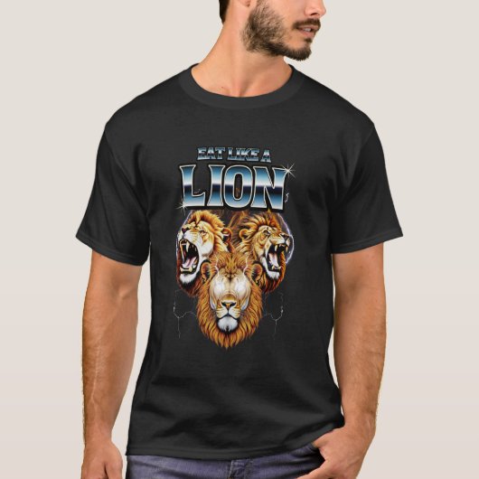 ライオンのように食べろ 肉食主義者 ダイエット 肉食 Tシャツ (正面)