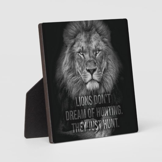 ライオンズは狩りの夢ではなく、彼らはただ狩り フォトプラーク (正面)