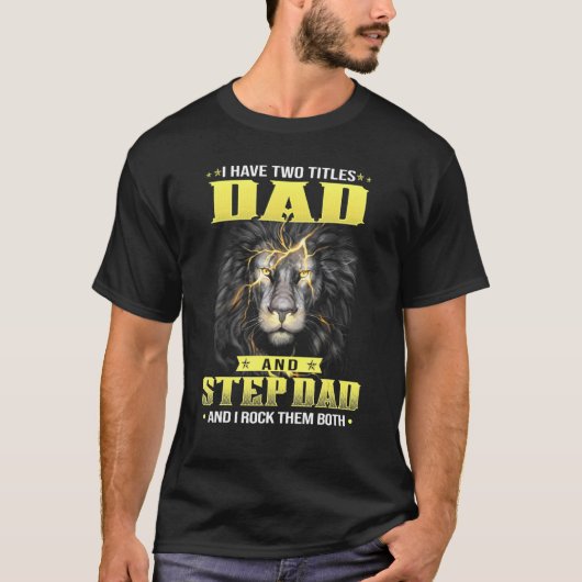 ライオンパパ私は2タイトルを持っているパパStepdad私それらをロックB Tシャツ (正面)