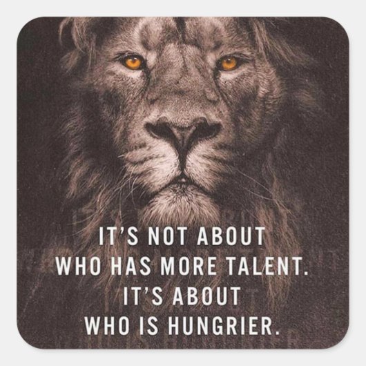 ライオン – やる気を起こさせる言葉 – 感動的 スクエアシール (正面)