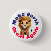 ライオン、再び地球を素晴らし作る、かわいい環境 缶バッジ (正面)