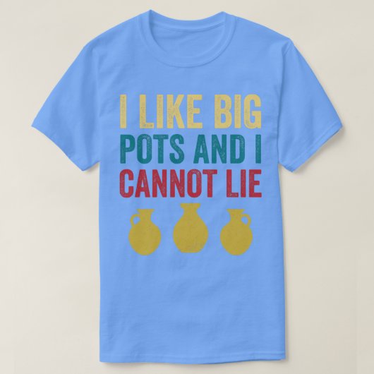 ライク大ポットおもしろい陶器陶芸粘土レトロ Tシャツ (デザイン正面)