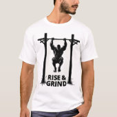 ライズ＆グラインド | パワフルな懸垂のカリステニクス Tシャツ (正面)
