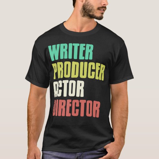 ライター プロデューサー 俳優 監督 演劇 映画 クリエイター Tシャツ (正面)