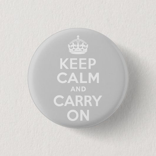 ライトグレーKeep Calm and Carry On 缶バッジ (正面)