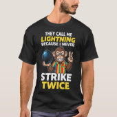 ライトニングに呼ばれたら二度とストライクしない ボウリング ユーモア Tシャツ (正面)