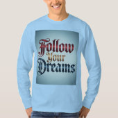 ライトブルーのFollow Your Dreams Tシャツ (正面)