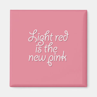 ライトレッドが新しいピンク マグネット