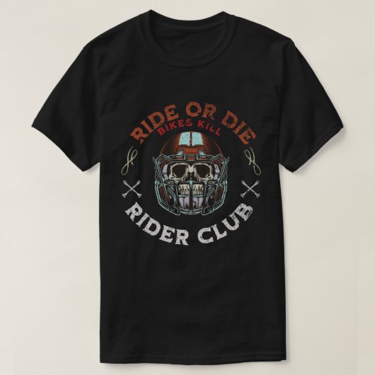 ライド・オア・ダイ・ライダークラブデザイン Tシャツ (デザイン正面)