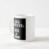 ライフおもしろいアップデート:まだ混乱していユーモアのあるる コーヒーマグカップ (正面左)