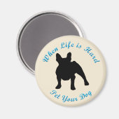 ライフが懸命の場合(フランスのブルドッグ) マグネット (正面/裏面)