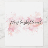 ライフが短すぎてワインラベルを待てない – おもしろい引用文 ワインラベル (シングルラベル)