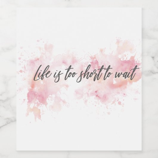 ライフが短すぎてワインラベルを待てない – おもしろい引用文 ワインラベル (シングルラベル)