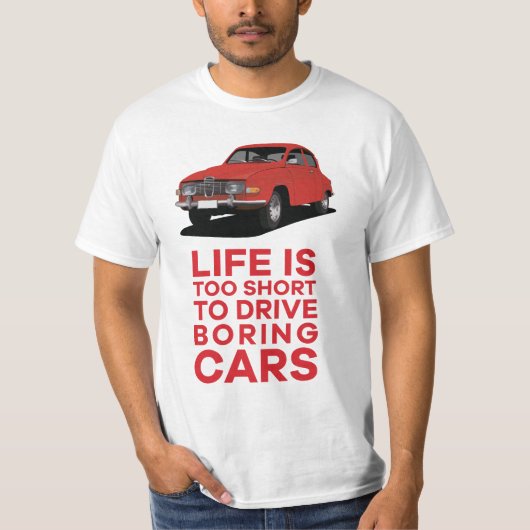 ライフが短すぎる – 退屈 – Saab 96 - DIY Tシャツ (正面)