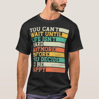 ライフが終わるまで待てない懸命 Tシャツ