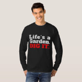 ライフの庭Dig It花デイジー園芸用ティー Tシャツ (正面フル)