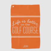 ライフはより良いゴルフコース引用文オレンジと白 ゴルフタオル (正面)