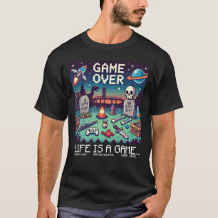 ライフはゲームである…:ゲームオーバー(ゲーマー遊ソール) Tシャツ