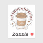 「ライフはコーヒーの後から始まる」コーヒーカップシール シール (シート)