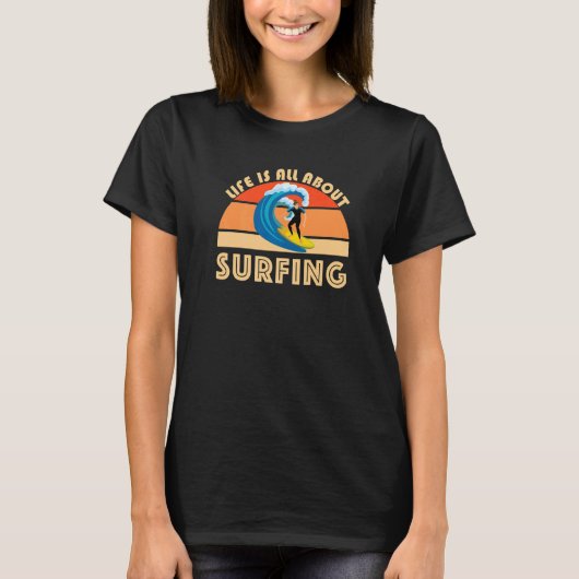 ライフは全てサーフィンSurfBoard波ビーチ合計 Tシャツ (正面)
