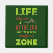 ライフは心地よいゾーンの終わりから始まる。 マグネット (正面)