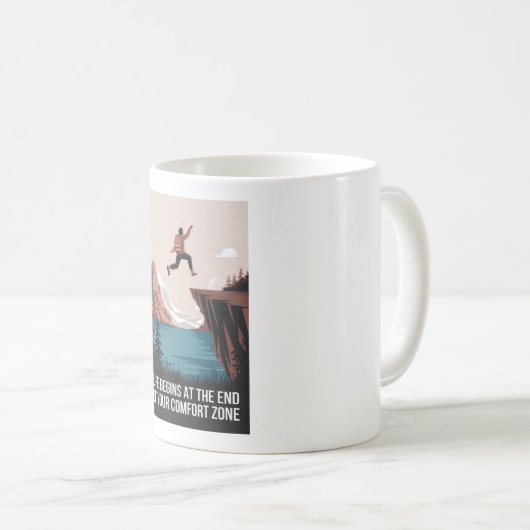 ライフは心地よい・ゾーンの終わりから始まる コーヒーマグカップ (正面右)