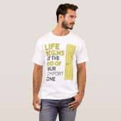 ライフは心地よい・ゾーンの終わりから始まる Tシャツ (正面フル)