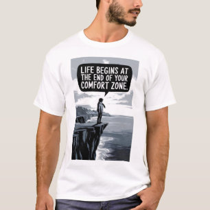 ライフは心地よい・ゾーンの終わりから始まる Tシャツ