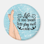 ライフは短い – クルーズ船のデコードアマーカー マグネット (正面)