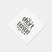 ライフは短く、デザー食べトは最初 スタンダードカクテルナプキン (角)