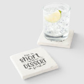 ライフは短く、デザー食べトは最初 ストーンコースター (横)