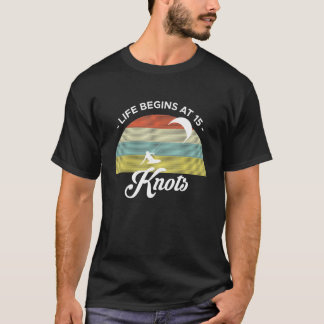 ライフは15ノットで始まるカイトサーフィンカイトサーフィンK Tシャツ