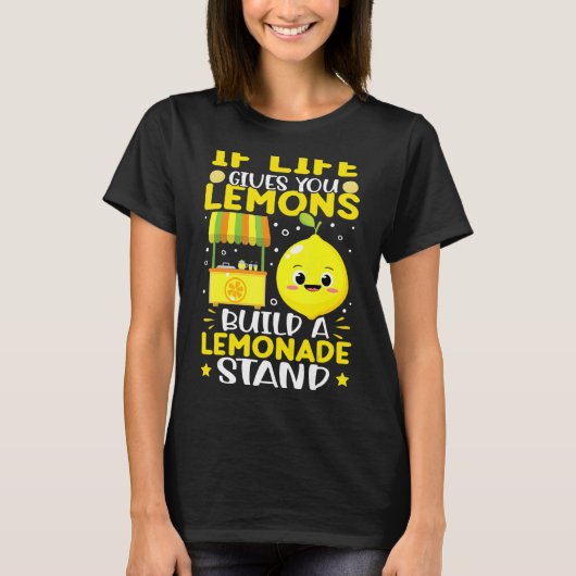 ライフもしレモネードスタンドを構築する Tシャツ (正面)