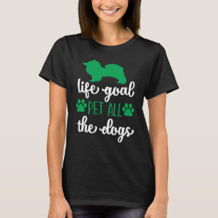 ライフゴールは犬をペットにする Tシャツ