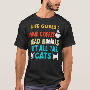 ライフゴール飲み読喫茶本すべての猫 Tシャツ