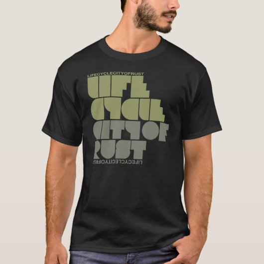ライフサイクル: 錆の都市 Tシャツ (正面)