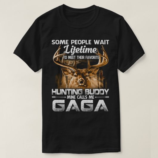 ライフタイム狩りバディ鉱山が私をGAGAと呼父のぶ Tシャツ (デザイン正面)