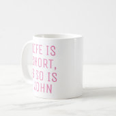 ライフパーソナライズされたは短いユーモア引用文スローガン コーヒーマグカップ (正面左)