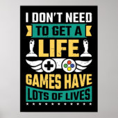 ライフビデオゲーマーのゲームおもしろいを取得する必要はない ポスター (正面)
