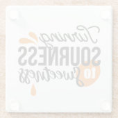 ライフ前向きメッセージ – サワーからスウィートへ ガラスコースター (裏面)