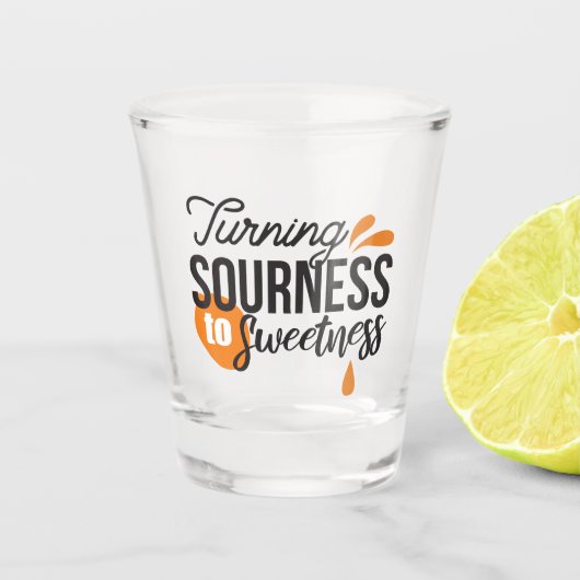 ライフ前向きメッセージ – サワーからスウィートへ ショットグラス (正面)