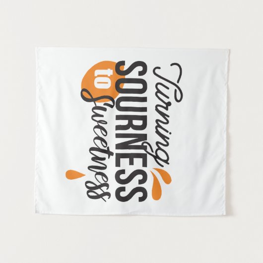 ライフ前向きメッセージ – サワーからスウィートへ タペストリー (正面(横))