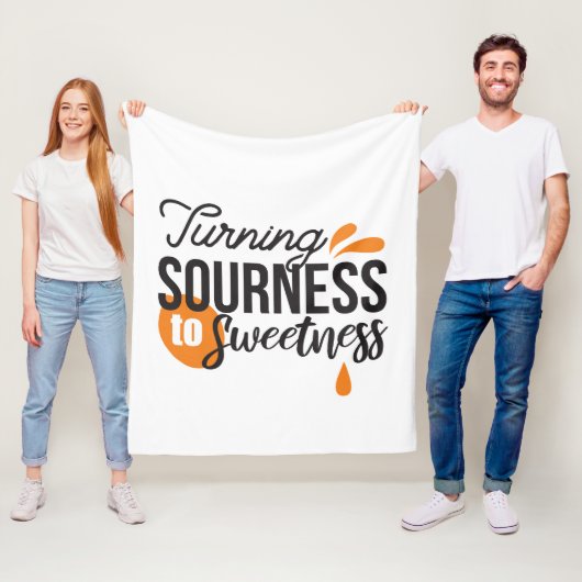 ライフ前向きメッセージ – サワーからスウィートへ フリースブランケット (インサイチュ)