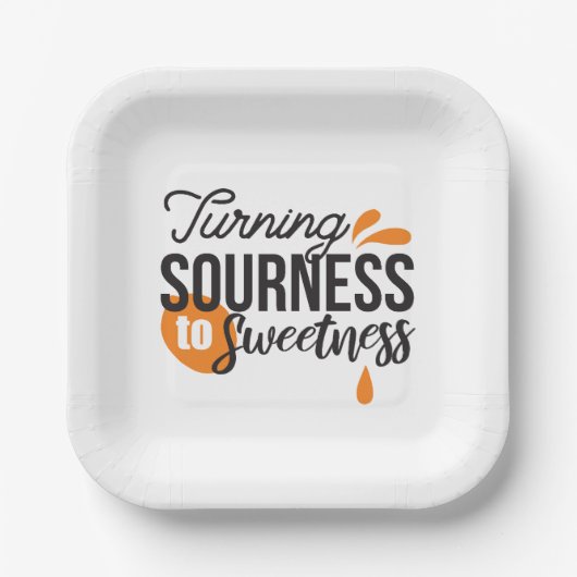 ライフ前向きメッセージ – サワーからスウィートへ ペーパープレート (正面)