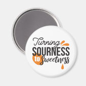 ライフ前向きメッセージ – サワーからスウィートへ マグネット (正面/裏面)