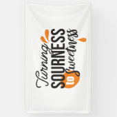 ライフ前向きメッセージ – サワーからスウィートへ 横断幕 (縦)