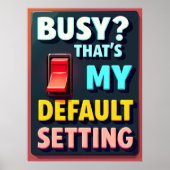 ライフ忙し引用文おもしろいやる気を起こさせる – ホーム/Office ポスター (正面)