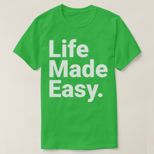 ライフ簡単やる気を起こさせる引用文1 Tシャツ (デザイン正面)