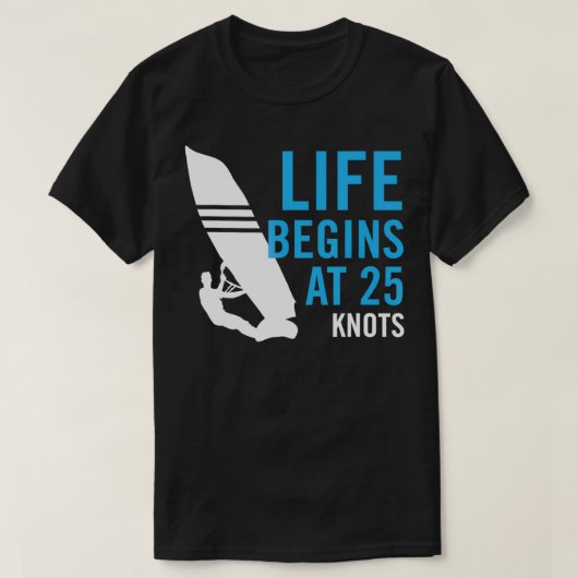 ライフ開始25ノットWindsurfおもしろいウィンドサーフィン Tシャツ (デザイン正面)